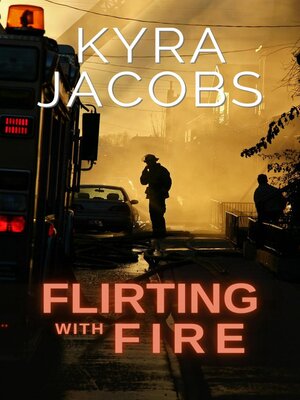 cover image of Flirting with Fire